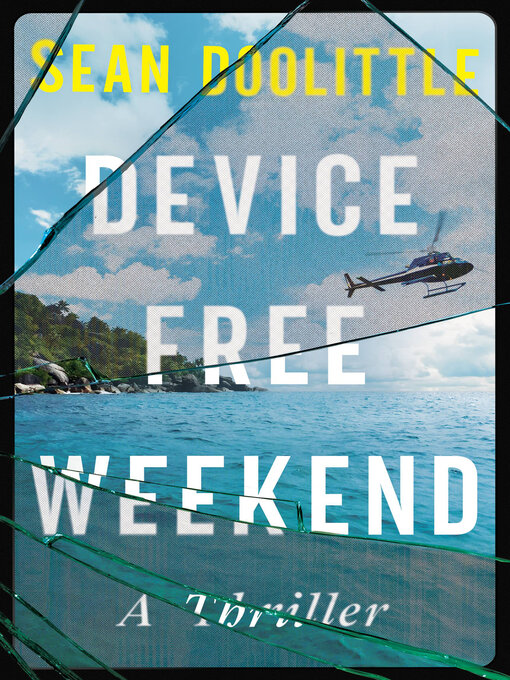 Title details for Device Free Weekend by Sean Doolittle - Wait list